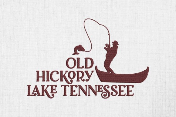 Fishing Tennessee Old Hickory Lake Embroidery Review